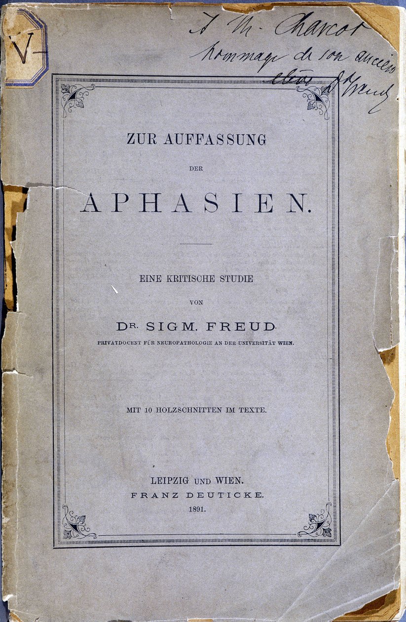 सिगमंड फ्रायड की पुस्तक "ज़ुर औफ़सुंग डेर अपहासियन" (एफ़ासिया के बारे में: एक महत्वपूर्ण अध्ययन। पाठ में 10 उत्कीर्णन के साथ) का फ्रंटस्पाइस, लेखक (पूर्व चारकोट छात्र) द्वारा जीन मार्टिन चारकोट (1825-1893) को दान किया गया था। लीपज़िग अंड विएन द्वारा अनाम अनाम