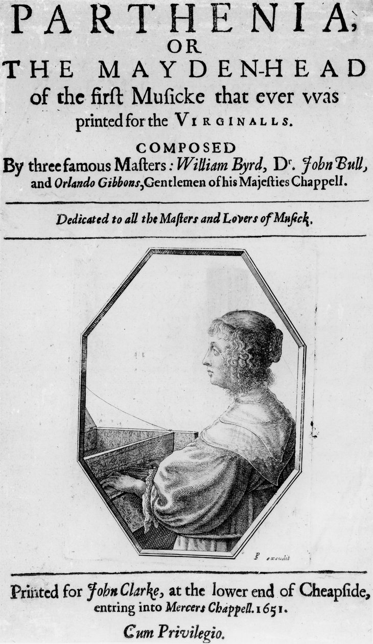 विलियम बर्ड (1543-1623) डॉ। जॉन बुल (c.1562-1628) और ऑरलैंडो गिबन्स (1583-1625) 1651 द्वारा रचित &39;पार्थेनिया&39; या &39;द मेडन हेड&39; के सामने द्वारा अंग्रेजी स्कूल