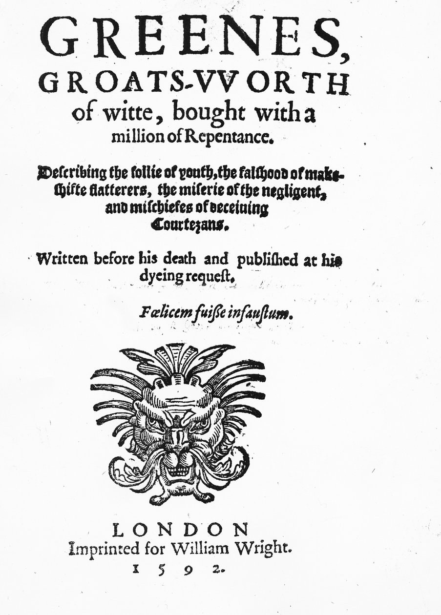 ग्रीनस ग्रेट्स-वॉर्थ के शीर्षक का शीर्षक, रॉबर्ट ग्रीन के लिए जिम्मेदार, 1592 में प्रकाशित (मुद्रित पत्र) द्वारा अंग्रेजी स्कूल