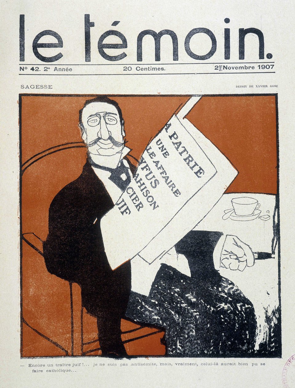 ड्रेफस का मामला: "" एक और यहूदी गद्दार! ... मैं एक यहूदी-विरोधी नहीं हूं, लेकिन, वास्तव में, यह कैथोलिक हो सकता है"" (यहूदी बुर्जुआ प्रेस को पढ़ रहा है), जेवियर गोस द्वारा ड्राइंग - "ले टेमोइन" में "02/11/1907 का। द्वारा फ्रांसेस्क जेवियर गोसे