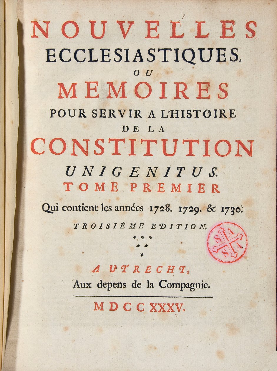 Les Nouvelles ecclesiastiques or memoires to service the history of the history Unigenitus French Jansenist साप्ताहिक प्रकाशन। 1735. पोर्ट-रॉयल का पुस्तकालय। पेरिस। द्वारा फ्रेंच स्कूल