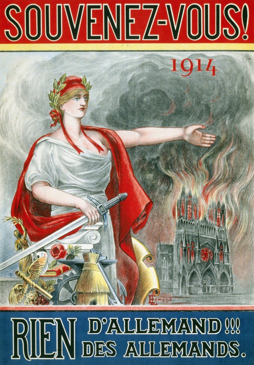पोस्टर "" याद रखें! 1914. जर्मन कुछ भी नहीं !!! जर्मनों का ""। (मैरिएन आग पर रिम्स के गिरजाघर को दिखाते हुए), 1915 के आसपास प्रकाशित हुआ। द्वारा फ्रेंच स्कूल