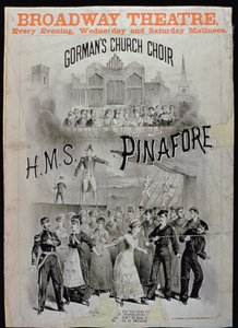 HMS Pinafore के लिए पोस्टर, ब्रॉडवे थिएटर में Gormans Church Choir द्वारा प्रदर्शन किया गया