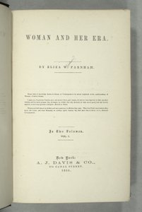 एलिजा वुड फ़र्नहैम (1815-64) द्वारा महिलाओं और उसके युग का शीर्षक पृष्ठ न्यूयॉर्क में प्रकाशित, 1864 (प्रिंट) द्वारा American School