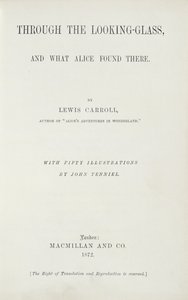 लक्सिस कैरोल (1833-98) द्वारा लुकिंग-ग्लास के माध्यम से ऐलिस के सामने, 1872 में मैकमिलन द्वारा प्रकाशित द्वारा अंग्रेजी स्कूल