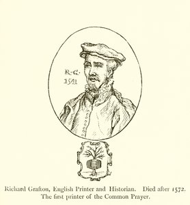 1572 के बाद रिचर्ड ग्रैटन, अंग्रेजी प्रिंटर और इतिहासकार, आम प्रार्थना के पहले प्रिंटर द्वारा अंग्रेजी स्कूल
