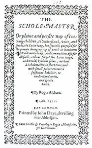 रोजर एसोचैम द्वारा स्कोलेमास्टर, 1571 में लंदन में प्रकाशित हुआ द्वारा अंग्रेजी स्कूल