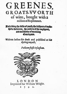 ग्रीनस ग्रेट्स-वॉर्थ के शीर्षक का शीर्षक, रॉबर्ट ग्रीन के लिए जिम्मेदार, 1592 में प्रकाशित (मुद्रित पत्र) द्वारा अंग्रेजी स्कूल