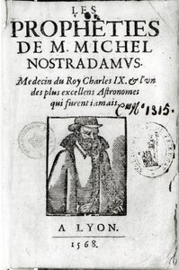 लेस प्रोफेटिस डे एम। मिशेल डी नास्त्रेदमस (1503-66), नोस्ट्राडमस के चित्र के साथ, लियोन 1568 में प्रकाशित द्वारा फ्रेंच स्कूल