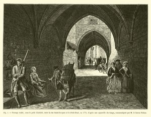 1770 में, सड़क सेंट-जाक और पेटिट-पोंट के बीच, छोटे शैलेट के नीचे मार्ग तिजोरी, बैरन पिचोन द्वारा संचारित समय के एक जलप्रपात को साफ करता है। द्वारा फ्रेंच स्कूल