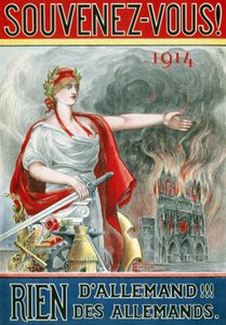 पोस्टर "" याद रखें! 1914. जर्मन कुछ भी नहीं !!! जर्मनों का ""। (मैरिएन आग पर रिम्स के गिरजाघर को दिखाते हुए), 1915 के आसपास प्रकाशित हुआ। द्वारा फ्रेंच स्कूल