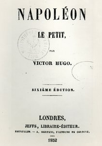 नेपोलियन ले पेटिट का शीर्षक पृष्ठ (1852), विक्टर ह्यूगो (1802-85) द्वारा, छठा संस्करण, जेफ द्वारा प्रकाशित, 1852 द्वारा फ्रेंच स्कूल
