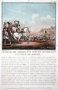 जीन बैप्टिस्ट मोरेट (fl.1790-1820) द्वारा उकेरी गई ब्रेम शहर की मुक्ति के दौरान चार्ल्स डी क्रेकी (सी.1575-1637) की हत्या कर दी गई है।