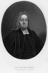 मैथ्यू हेनरी 1662-1714, अंग्रेजी बाइबिल टिप्पणीकार और पादरी, 19 वीं सदी।