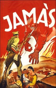 Jamàs ("नेवर"), स्पेनिश युद्ध के दौरान प्रकाशित पोस्टर में एक सैनिक को दिखाया गया है जो स्पेनिश परिवारों की रक्षा करता है। 1936 से 1939 के बीच। द्वारा स्पेनिश स्कूल