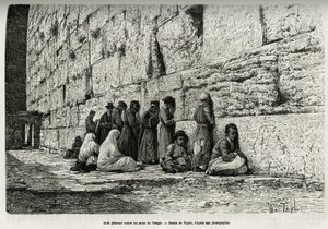 यहूदी मंदिर की दीवारों के खिलाफ रो रहे हैं (रोने की दीवार)। टेलर द्वारा उत्कीर्णन, ला सीरिया d'aujourd'hui को चित्रित करने के लिए, एम। लोर्टेट द्वारा, ल्यों के चिकित्सा संकाय के डीन, सार्वजनिक शिक्षा मंत्रालय द्वारा एक वैज्ञानिक मिशन के साथ प्रकाशि द्वारा टी टेलर