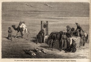 समरकंद और कार्शी (वर्तमान उज्बेकिस्तान के शहर) के बीच रेगिस्तान में एक कुआं। 1863 में मध्य एशिया की यात्रा को चित्रित करने के लिए एमिल बेयार्ड (1837-1891) द्वारा चित्रण, अर्मिनियस वाम्बरी (दरवेश में हंगेरियन वैज्ञानिक भेस) द्वारा। "" L . में उत्क द्वारा अज्ञात कलाकार