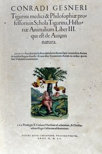कॉनराड गेस्नर (1516 - 1565), टिगुरी द्वारा हिस्टोरिया एनिमलियम द्वारा तीसरे खंड का अग्रभाग द्वारा अज्ञात कलाकार