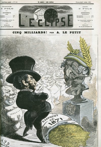 पांच अरब! नेपोलियन III (1808-1873) की आवक्ष प्रतिमा से पहले यूजीन रूहर (1814-1884) और प्रशिया के लिए पांच अरब का ऋण अल्फ्रेड ले पेटिट द्वारा "" L'Eclipse" में कवर, 9 जुलाई द्वारा अल्फ्रेड ले पेटिट