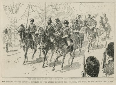 द इंपीरियल इंस्टीट्यूट: द नेटिव इंडियन कैवलरी, उद्घाटन समारोह में रानी के एस्कॉर्ट का हिस्सा द्वारा सी। Hentschell