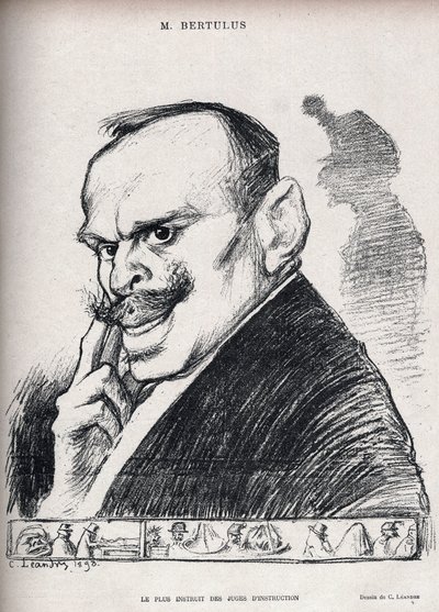 ड्रेफस मामला - सबसे अधिक शिक्षित मजिस्ट्रेट - पॉल बर्टुलस 1851-1917 - फ्रांसीसी मजिस्ट्रेट - चार्ल्स लिएंड्रे द्वारा कैरिकेचर (1862-1934) "ले रीयर"" संख्या 197 डी 1898 में द्वारा चार्ल्स लिएंड्रे