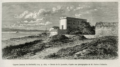 ला कैपेरा (सार्डिनिया) में ग्यूसेप गैरीबाल्डी (1807-1882) का घर, डी.लेंसलॉट द्वारा एक चित्र के बाद उकेरा गया, आज सीरिया की कहानी को चित्रित करने के लिए, ल्योन के चिकित्सा संकाय के डीन, श्री लोर्टेट द्वारा, आरोप लगाया गया मंत्रालय द्वारा एक वैज्ञानिक मिशन o द्वारा डायडोनेन्स अगस्टे लैंसेलोट