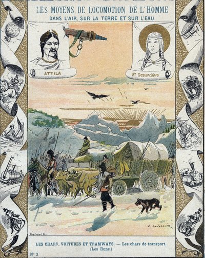 परिवहन टैंक - अत्तिला के हूण (सीए। 395-453) - जंगली आक्रमण - ई लेटेलियर द्वारा चित्रण - ऐतिहासिक नोटबुक की रक्षा करता है, 19 वीं शताब्दी के अंत में - द्वारा ई। लेटलियर