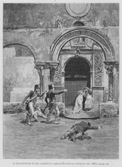 1837 के विद्रोह (उत्कीर्णन) के बाद सिरैक्यूज़ में डेल कैरेटो के सैनिक द्वारा एडुआर्डो मटानिया