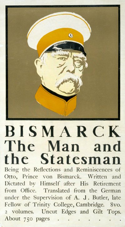 बिस्मार्क: द मैन एंड द स्टेट्समैन', ओटो वॉन बिस्मार्क (1815-1898) जर्मन राजनेता के पोर्ट्रेट बस्ट दिखाते हुए पोस्टर, और बिस्मार्क के संस्मरण का विज्ञापन द्वारा एडवर्ड पेनफील्ड