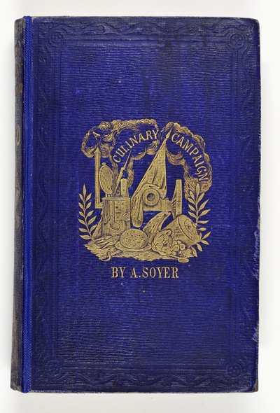 G.Routeledge & Co., लंदन, 1857 द्वारा प्रकाशित सोयर्स क्यूलिनरी कैंपेन के लिए फ्रंट कवर द्वारा अंग्रेजी स्कूल