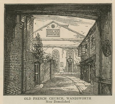 इंग्लैंड में Huguenots: पुराने फ्रांसीसी चर्च, Wandsworth द्वारा अंग्रेजी स्कूल