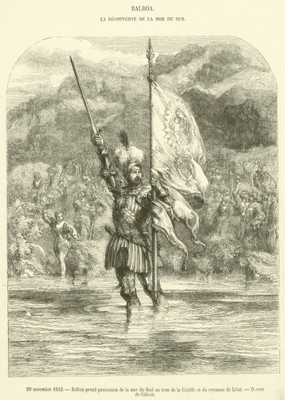 29 नवंबर, 1513, बाल्बोआ ने कैस्टिले और लियोन के राज्य (उत्कीर्णन) के नाम पर दक्षिण सागर पर कब्जा कर लिया। द्वारा फ्रेंच स्कूल