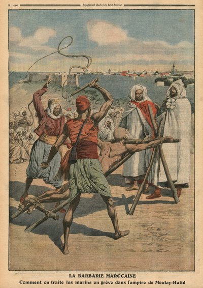 मोरक्को की बर्बरता, हड़ताल पर जाने वाले नाविकों के साथ कैसा बर्ताव किया जाता है, &39;ले पेटिट जर्नल&39; का उदाहरण द्वारा फ्रेंच स्कूल