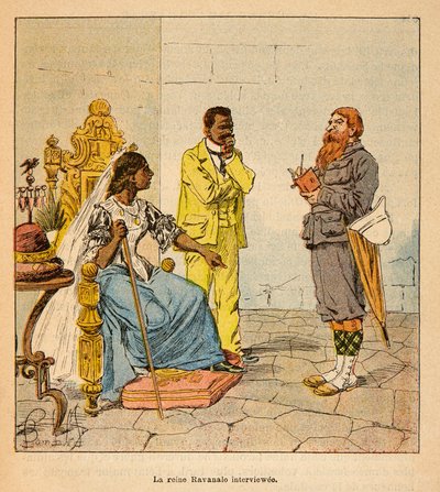 1885-1895 के फ्रांसीसी अभियानों के मेडागास्कर-उपाख्यान इतिहास में युद्ध हेनरी गैली डिट गैलीचेट (1854-1922) द्वारा, लुई बॉम्बल्ड द्वारा सचित्र (1862-1927): एक अंग्रेजी पत्रकार ने 1895 में रानी रावणालो का साक्षात्कार लिया। मंत्री द्वारा लुई चार्ल्स ने बमबारी की