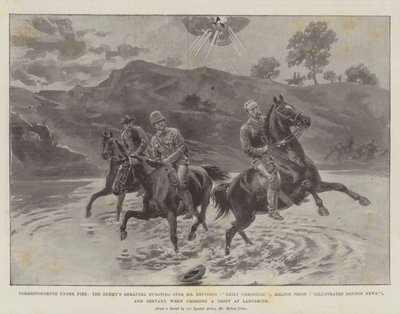 आग के तहत संवाददाताओं, श्री नेविंसन (डेली क्रॉनिकल), मेल्टन प्रायर (इलस्ट्रेटेड लंदन न्यूज) पर दुश्मन के छर्रे फटते हैं, और लाडस्मिथ पर एक बहाव को पार करते समय नौकर द्वारा मेल्टन प्रायर