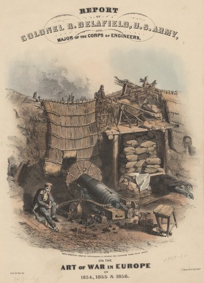 1854, 1855, 1855 में यूरोप के युद्ध में आर्ट ऑफ़ कॉरपोरेशन ऑफ़ इंजीनियर्स के प्रमुख कर्नल आर। डेलाफिल्ड और मेजर ऑफ़ इंजीनियर्स की रिपोर्ट, बोवेन पूर्व कं, 1860 (क्रोमोलिथो) द्वारा लिथो द्वारा रॉबर्ट वाल्टर वियर