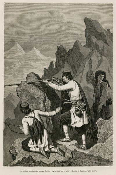 कार्रवाई के दौरान मोंटेनिग्रिन सैनिक, 1876 के युद्ध के दौरान, जिसके दौरान सर्बिया और मोंटेनेग्रो ने ओटोमन तुर्की पर युद्ध की घोषणा की, वेलेरियो द्वारा चित्रित, 1874 में चार्ल्स यरीयर्ट (1832-1898) द्वारा मोंटेनेग्रो की यात्रा का वर्णन करने के लिए। ले टूर म द्वारा थियोडोर वेलेरियो