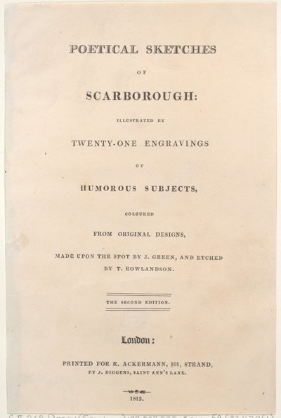 शीर्षक पृष्ठ, स्कारबोरो के पोएटिकल स्केच से, 1813., 1813. निर्माता: थॉमस रोलैंडसन, जोसेफ कॉन्सटेंटाइन स्टैडलर, जे. ब्लक। द्वारा थॉमस रोलैंडसन, जोसेफ कॉन्सटेंटाइन स्टैडलर, जे ब्लुक