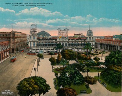 सेंट्रल पार्क, प्लाजा होटल और पोलितेमा बिल्डिंग, हवाना, क्यूबा, c1920 द्वारा अज्ञात
