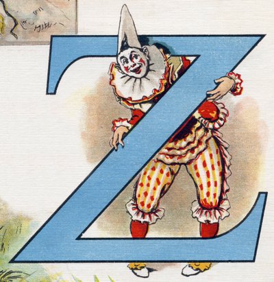 लेटर जेड: ज़िज़ी द क्लाउन। "ABC L'alphabet des bebes" में उत्कीर्णन। क्रोमोलिथोग्राफी में कैनवास पर अटूट मात्रा। ए कैपेंदु, संपादक, पेरिस। 20वीं सदी की शुरुआत में, 1905 के आसपास। अंग्रेजी मूल की इमेजरी, फ्रेंच में शब्दों के साथ eac द्वारा अज्ञात