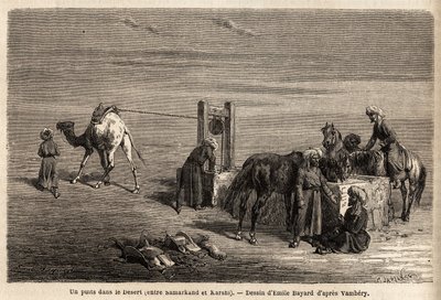 समरकंद और कार्शी (वर्तमान उज्बेकिस्तान के शहर) के बीच रेगिस्तान में एक कुआं। 1863 में मध्य एशिया की यात्रा को चित्रित करने के लिए एमिल बेयार्ड (1837-1891) द्वारा चित्रण, अर्मिनियस वाम्बरी (दरवेश में हंगेरियन वैज्ञानिक भेस) द्वारा। "" L . में उत्क द्वारा अज्ञात कलाकार