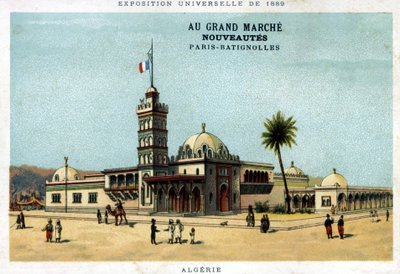 1889 के विश्व प्रदर्शनी के दौरान अल्जीरिया का मंडप। ग्रैंड मार्चे द्वारा प्रकाशित कार्डबोर्ड नए उत्पाद: पेरिस - बैटिग्नोल्स। 19 वीं शताब्दी की क्रोमोलिथोग्राफी। द्वारा अज्ञात कलाकार