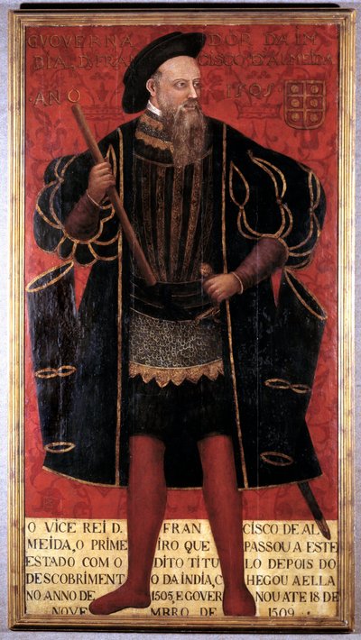 फ़्रांसिस्को डी अल्मेडा (1450-1510) के खोजकर्ता सैनिक और भारत के पहले उप-राजा का पोर्ट्रेट। बेनामी 16वीं सदी की पेंटिंग। लिस्बन, मुसी नेशनल डी'आर्ट एंटिक - फ्रांसिस्को डी अल्मेडा (1450-1510) सैनिक और खोजकर्ता का पूर्ण-लंबाई वाला चित्र, पहला वायसराय द्वारा अज्ञात कलाकार