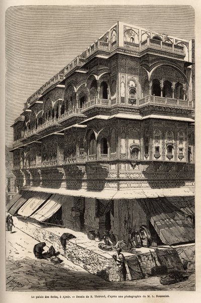 सेठ का महल: भूतल पर, एक बाजार; फर्श पर, अपार्टमेंट में, जहां लेखक अपनी अजमेर यात्रा के दौरान ठहरता है। 1864-1868 में लुई रूसेलेट द्वारा एनग्रेवर प्योर इलस्ट्रर एल'इंडे डेस राजाह्स, "" ले टूर डू मोंडे""" 1872, संस्करण में प्रकाश द्वारा अज्ञात कलाकार