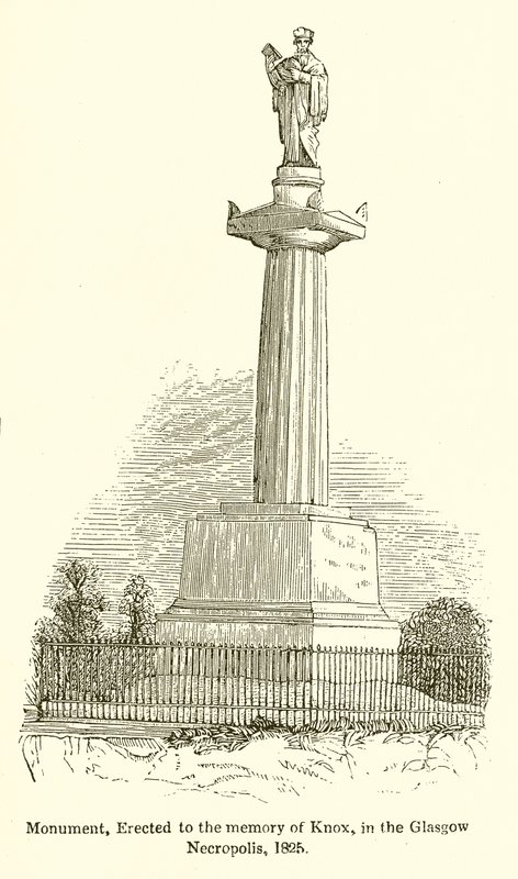 स्मारक, ग्लासगो नेक्रोपोलिस, 1825 में नॉक्स की मेमोरी में सही किया गया द्वारा अंग्रेजी स्कूल